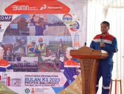 Tutup Bulan K3, GM Project Balongan Tegaskan Seluruh Pekerja Patuhi Aspek Safety untuk Hindari Kecelakaan Kerja