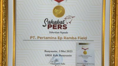 Pertamina EP Ramba Field Terima Penghargaan Sahabat Pers dari SMSI Banyuasin