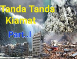 Lengkap !! Ketika Terjadinya Hari Kiamat dan 11 Tanda Tandanya. Part 1