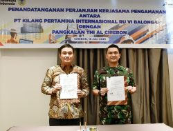Pastikan Keamanan Perairan Sekitar Kilang, Pertamina RU VI Tandatangani MoU dengan Lanal Cirebon